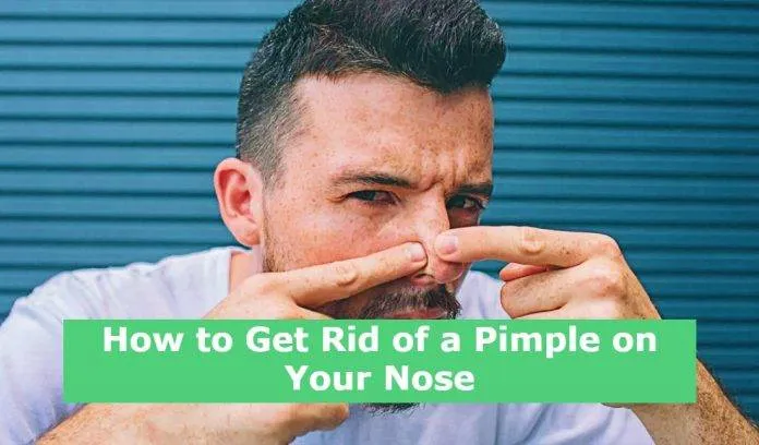 How to Get Rid of a Pimple on Your Nose