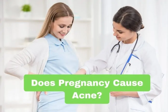 Does Pregnancy Cause Acne?