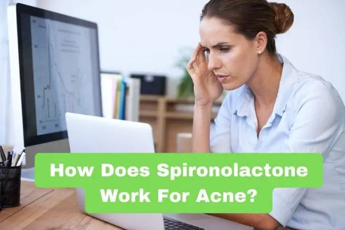 How Does Spironolactone Work For Acne?
