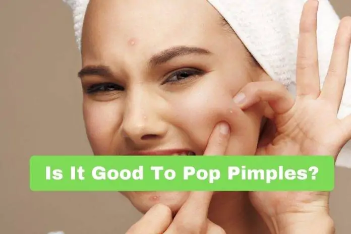 Is It Good To Pop Pimples?