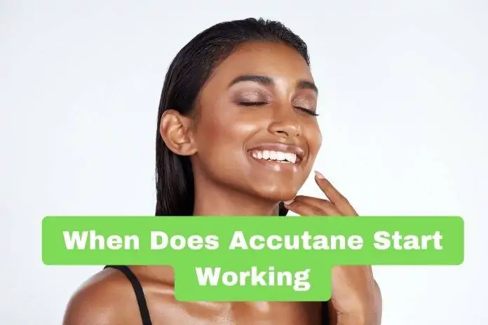 When Does Accutane Start Working